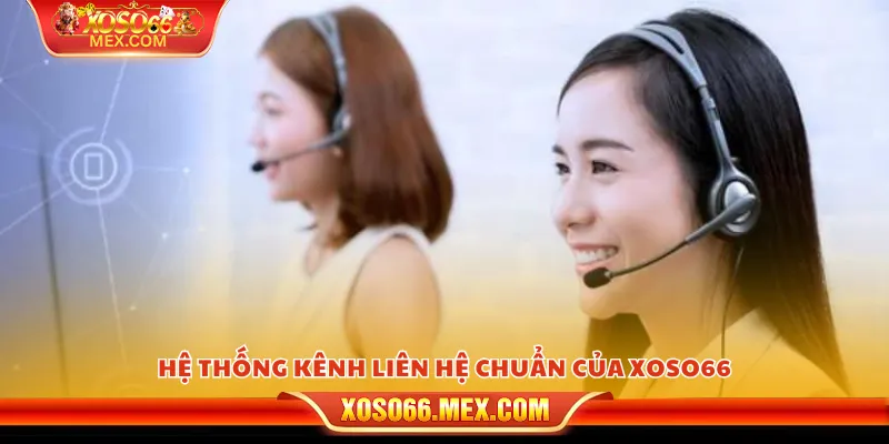 Liên Hệ Xoso66 2 Hệ thống kênh liên hệ chuẩn của xoso66