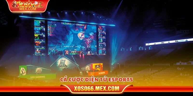 Cá cược điện tử Esports